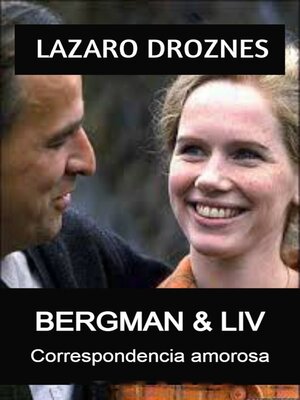 cover image of BERGMAN & LIV.  Correspondencia amorosa